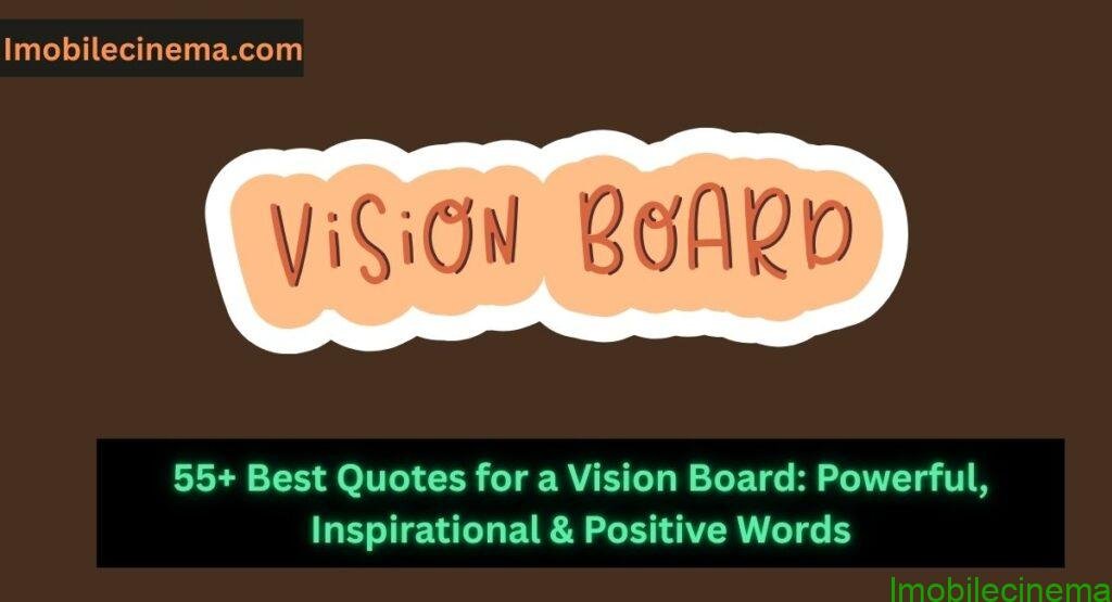 Best Quotes for a Vision Board