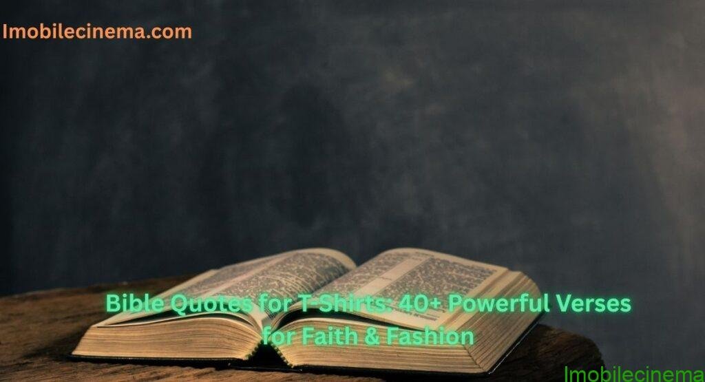 Bible Quotes for T-Shirts
